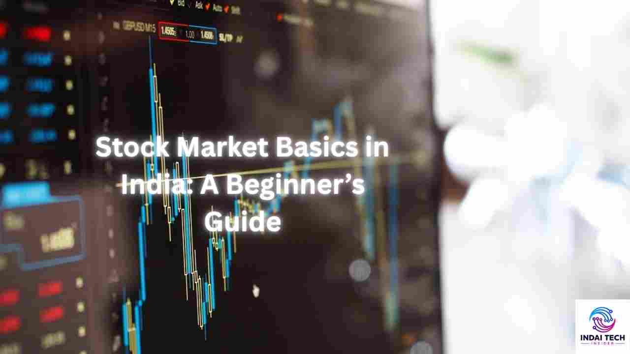 Stock Market Basics in India: A Beginner’s Guide