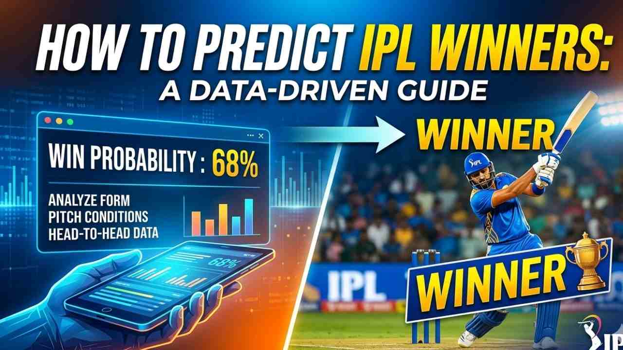 How to Predict IPL Match Winners